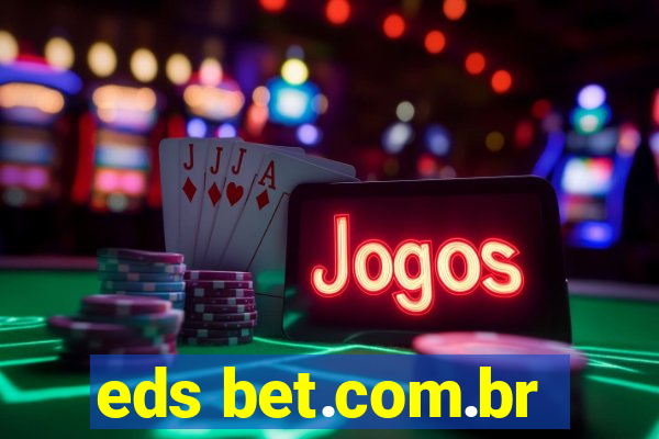 eds bet.com.br